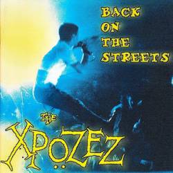 Xpozez : Back on the Streets